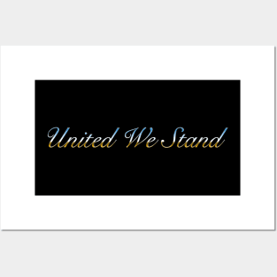 United We Stand Posters and Art